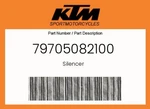 Ktm Genuine Silencer - 79705082100. Fixed Price $753.32.