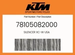 Ktm Genuine Silencer Xc-w Usa 78105082000. Fixed Price $686.00.