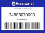 Husqvarna Genuine Main Silencer - 24605079000. Fixed Price $534.72.