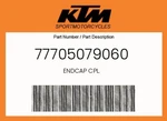 Ktm Genuine Endcap Cpl. - 77705079060. Fixed Price $128.27.