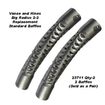 2 Replacement Standard Exhaust Baffle Fits Vance Hines Big Radius Into. Fixed Price $90.00.