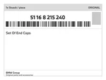Genuine Bmw Set Of End Caps 51168215240 New. Fixed Price $27.19.