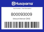 Husqvarna Genuine Exhaust Silencer (250) - 800093009. Fixed Price $142.77.