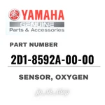 Yamaha Genuine Oem Parts Sensor, Oxygen 2D1-8592A-00-00 For FZ1. Fixed Price $325.01.
