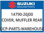 Suzuki Oem Part 14790-26J00 Cover, Muffler Rear. Fixed Price $65.74.