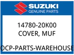 Suzuki Oem Part 14780-20K00 Cover, Muf. Fixed Price $70.21.