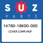 14780-18K00-000 Suzuki Cover Comp,muf 1478018K00000, New Genuine Oem Part. Fixed Price $168.90.