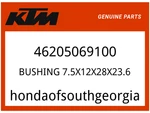 Ktm Oem Part 46205069100 Bushing 7.5X12X28X23.6. Fixed Price $8.70.