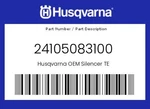 Husqvarna Genuine Silencer Te - 24105083100. Fixed Price $552.48.