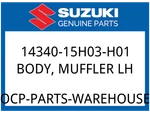 Suzuki Oem Part 14340-15H03-H01 Body, Muffler Lh. Fixed Price $1795.48.